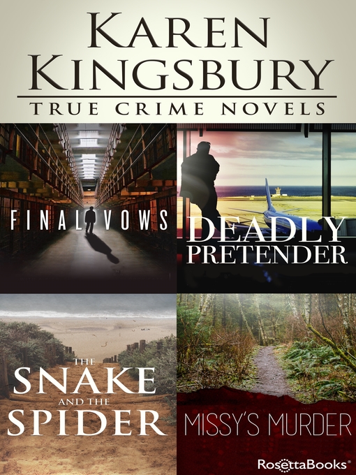 Title details for Karen Kingsbury True Crime Novels by Karen Kingsbury - Wait list